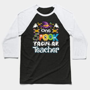 One Spook Tacular Teacher Halloween Baseball T-Shirt